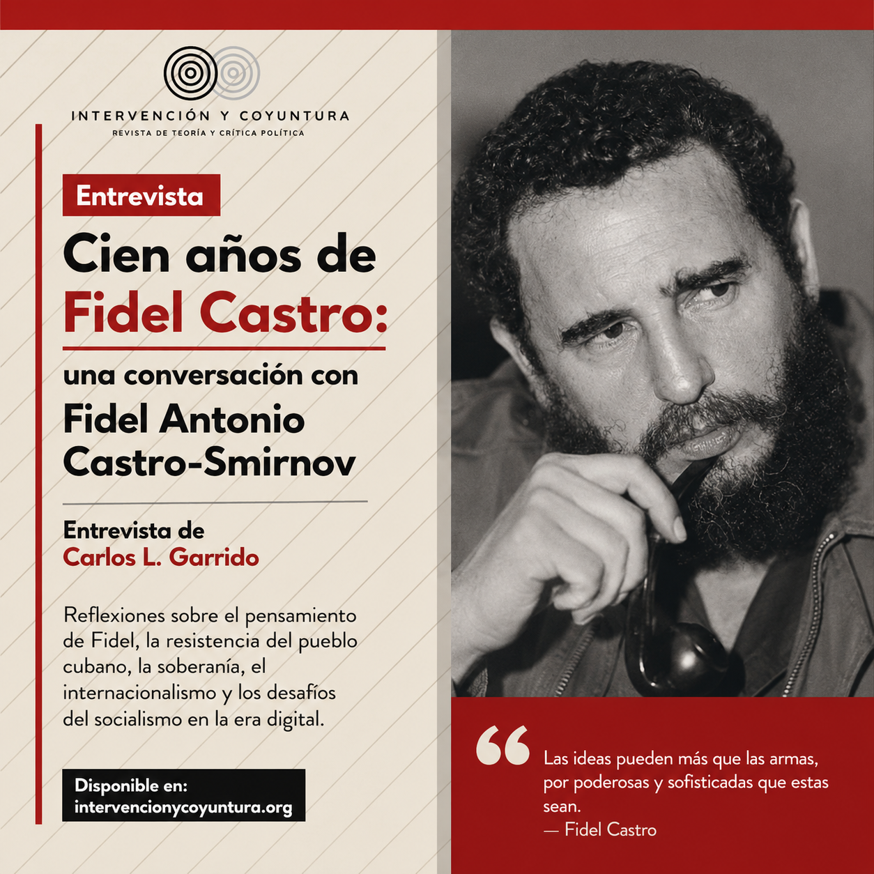 Cien Años del Nacimiento de Fidel Alejandro Castro Ruz: Entrevista con ...